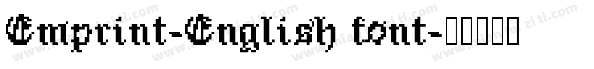Emprint-English font字体转换